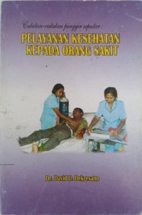 Image of Pelayanan Kesehatan Kepada Orang Sakit