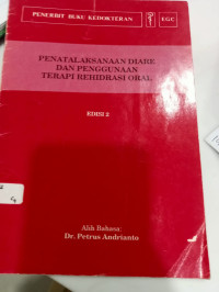 Image of PENATALAKSANAAN DIARE DAN PENGGUNAAN TERAPI REHIDRASI ORAL