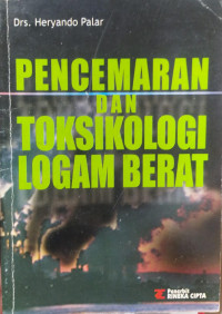 Image of Pencemaran dan Toksikologi Logam Berat