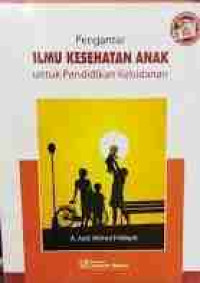 Image of Pengantar ilmu kesehatan anak untuk pendidikan kebidanan