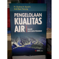 Image of Pengelolaan Kualitas Air = Dalam Budi Daya Perairan