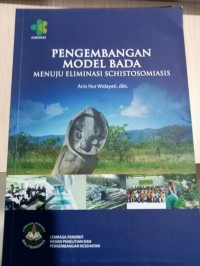 Image of Pengembangan model bada menuju eliminasi schistosomiasis