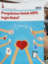Image of PENGOBATAN UNTUK AIDS : ingin mulai ?
