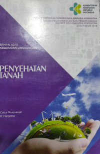 Image of Penyehatan Tanah : Bahan Ajar Kesehatan Lingkungan