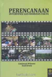 Image of Perencanaan Intervensi Gizi berbasis Fakta