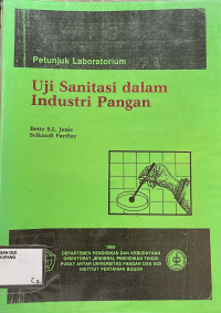 Image of Petunjuk Laboratorium: Uji Sanitasi Dalam Industri Pangan