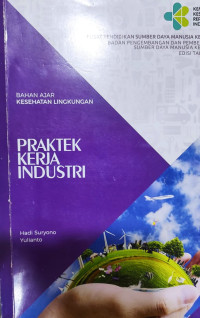 Image of Praktek Kerja Industri : Bahan Ajar Kesehatan Lingkungan