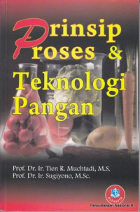 Image of Prinsip Proses dan Teknologi Pangan