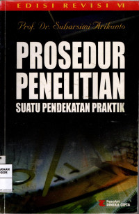 Image of Prosedur Penelitian : Suatu Pendekatan Praktis