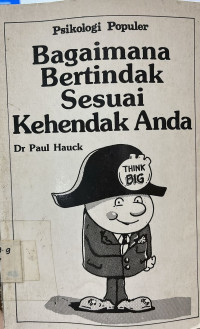 Image of Psikologi Populer Bagaimana Bertindak Sesuai Kehendak Anda