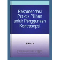 Image of Rekomendasi Praktek Pilihan untuk Penggunaan Konrasepsi