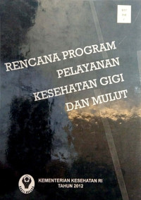 Image of Rencana program pelayanan kesehatan gigi dan mulut