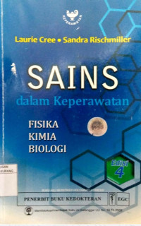 Image of Sains dalam keperawatan : Fisika kimia biologi