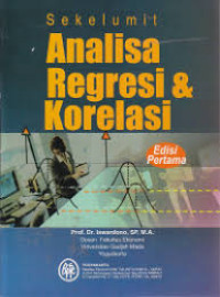 Image of SEKELUMIT ANALISA REGRESI & KORELASI