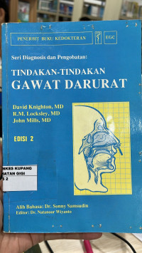 Image of Seri Diagnosis dan Pengobatan : Tindakan - Tindakan Gawat Darurat