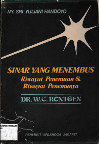 Image of Sinar Yang Menembus Riwayat Penemuan & Riwayat penemunya