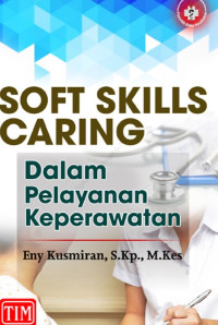 Image of Soft Skills Caring Dalam Pelayanan Keperawatan