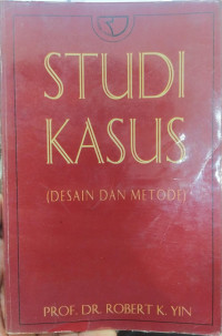 Image of Studi Kasus : Desain dan Metode