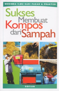 Image of SUKSES MEMBUAT KOMPOS DARI TANAH