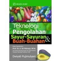 Image of Teknologi Pengolahan sayur-sayuran & buah-buahan