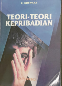 Image of Teori-teori Kepribadian : Psikoanalisis, Behaviorisme, Humanistik