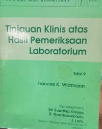 Image of Tinjauan Klinis Atas Hasil Pemeriksaan Laboratorium