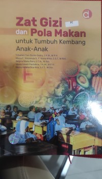 Image of Zat Gizi dan Pola Makan Untuk Tumbuh Kembang Anak-Anak
