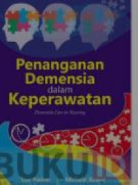 Image of Penanganan Dimensia Dalam Keperawatan ( Dementia Care in Nursing )