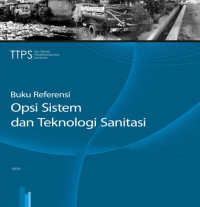 Image of Buku Referensi : Opsi Sistem dan Teknologi Sanitasi