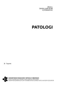 Image of Modul Bahan Ajar Cetak Keperawatan : Patologi