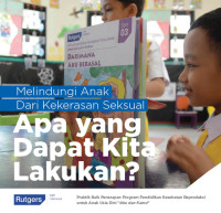 Image of Melindungi Anak Dari Kekerasan Seksual : Apa Yang Dapat Kita Lakukan?