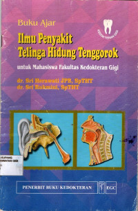 Image of Buku Ajar Ilmu Penyakit Telinga Hidung Tenggorok : untuk mahasiswa Fakultas kedokteran gigi